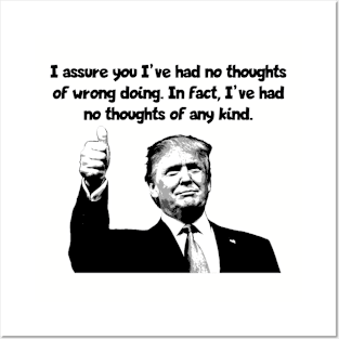 Trump - No thoughts of any kind Posters and Art